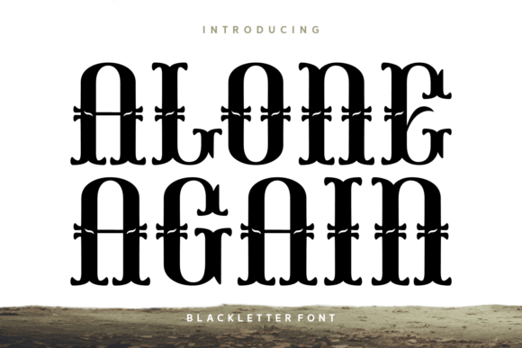 Alone Again: A Timeless Blackletter Font for Web Design