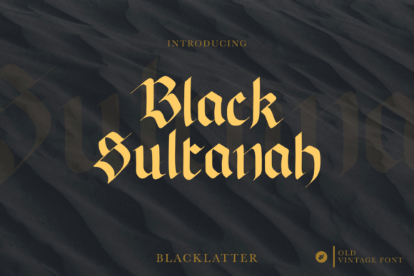 Black Sultanah: A Bold Blackletter Font for Impactful Design