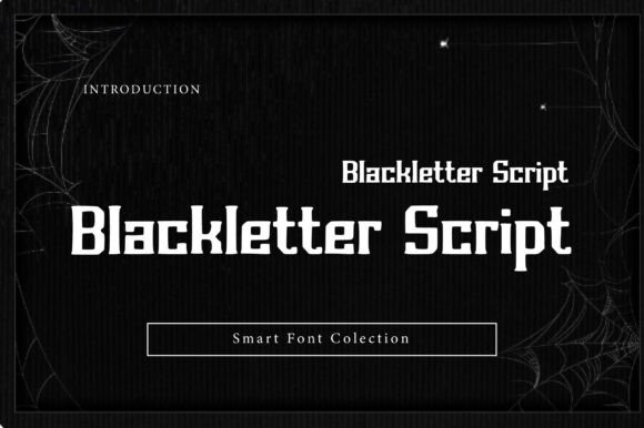 Blackletter Script: A Bold Font for Modern Branding