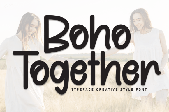 Boho Together: A Font That Feels Like a Warm Welcome