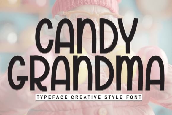Candy Grandma Font for Editorial Design