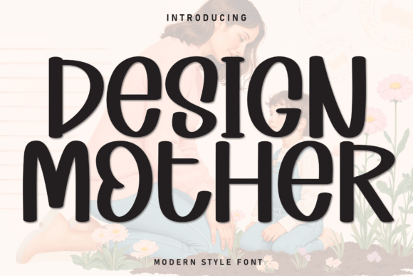 Design Mother: A Warm Display Font for Craft Projects