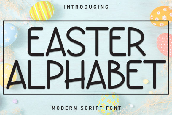 Easter Alphabet: A Playful Display Font for Digital Creativity