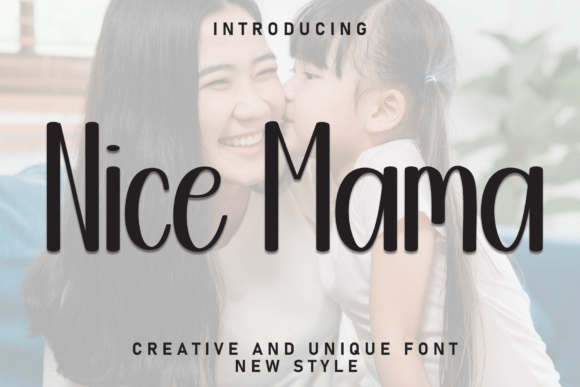 Nice Mama: A Warm and Clear Display Font for Modern Branding